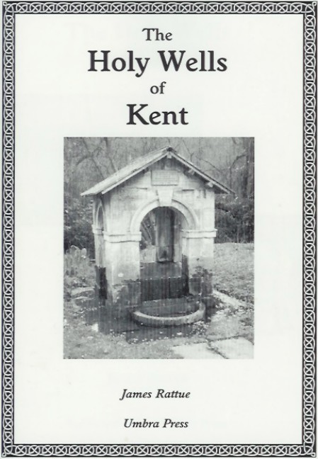 Holy Wells of Kent Holy Wells of Kent